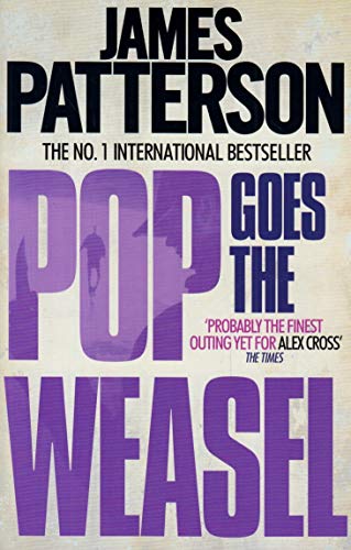 Pop Goes the Weasel - James Patterson