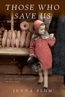 Those Who Save Us - Jenna Blum