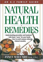 Natural Health Remedies: An A-Z Family Guide - Janet Maccaro