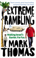 Extreme Rambling Walking Israel's Separation Barrier. for Fun Mark Thomas