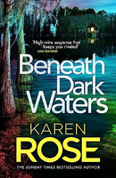 Beneath Dark Waters - Karen Rose