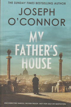 My Father's House - Joseph O'Connor