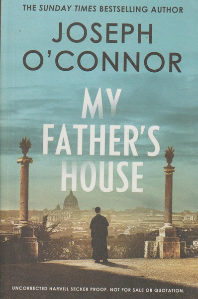 My Father's House - Joseph O'Connor