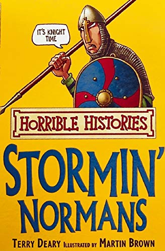 Horrible Histories: The Stormin' Normans - Terry Deary
