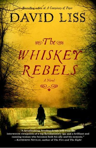 The Whiskey Rebelsl - David Liss