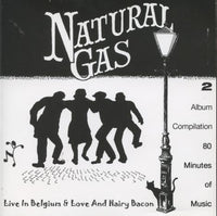 Natural Gas, Absent Friends, The Mason's Apron - Live in Belgium & Love and Hairy Bacon