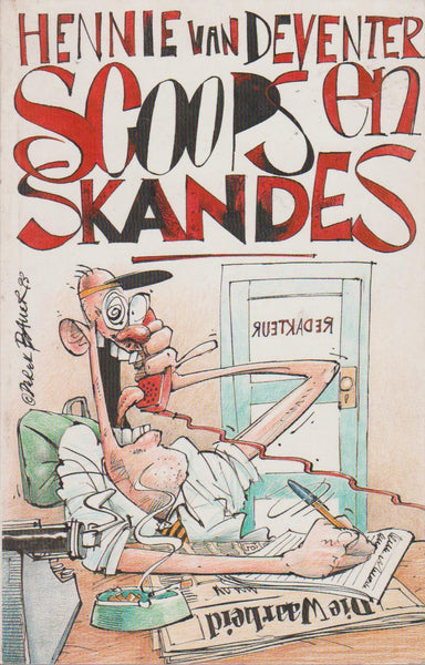 Scoops en skandes Hennie Van Deventer