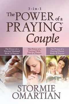 The Power Of A Praying Couple: 3 in 1 - Stormie Omartian