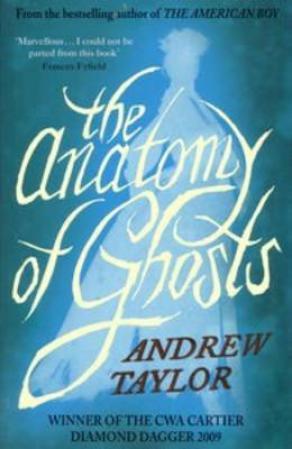 The Anatomy of Ghosts - Andrew Taylor