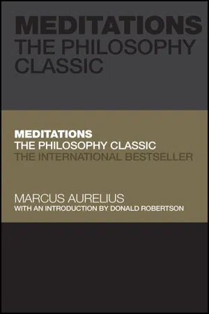 Meditations: The Philosophy Classic - Marcus Aurelius
