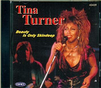 Tina Turner - Beauty Is Only Skindeep
