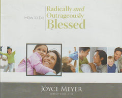 How To Be Radically and Outrageously Blessed - Joyce Meyer (Audiobook - CD)