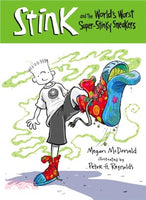 Stink and the World's Worst Super-Stinky Sneakers - Megan McDonald