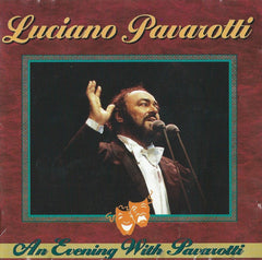 Luciano Pavarotti - An Evening With Pavarotti