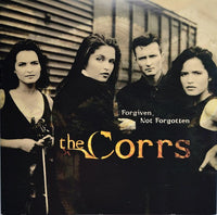 The Corrs - Forgiven, Not Forgotten