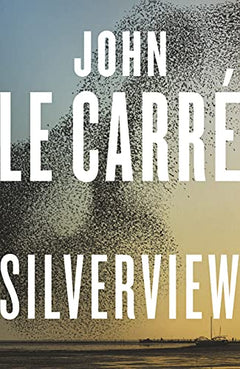 Silverview John Le Carre