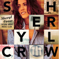 Sheryl Crow - Tuesday Night Music Club