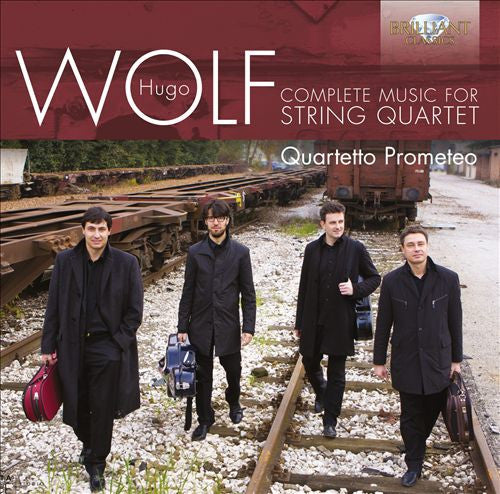 Hugo Wolf, Quartetto Prometeo - Complete Music For String Quartet
