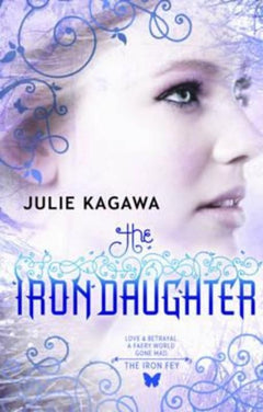The Iron Daughter - Julie Kagawa