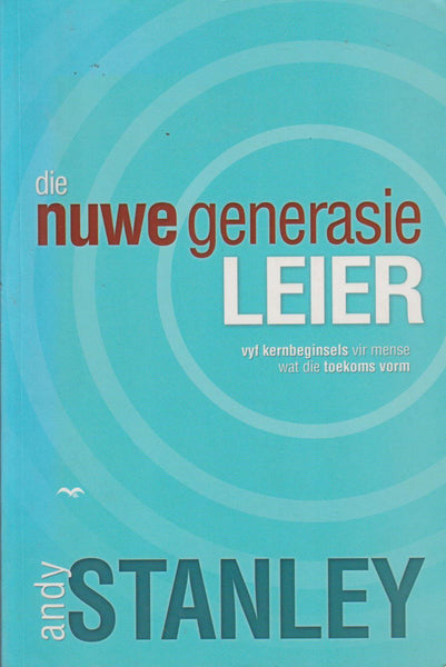 Die nuwe generasie leier Andy Stanley