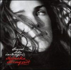 Rebecka Tornqvist - Travel Like In Songs