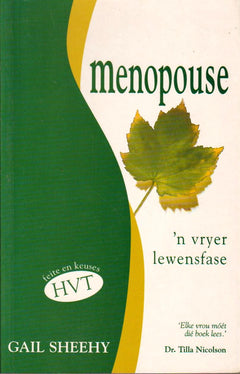 Menopouse: 'n Vryer Lewensfase Gail Sheehy