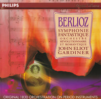 Berlioz, Orchestre Revolutionnaire Et Romantique, John Eliot Gardiner - Symphonie Fantastique