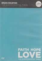 Brian Houston - Faith Love Hope: The Quintessential Thing (DVD)