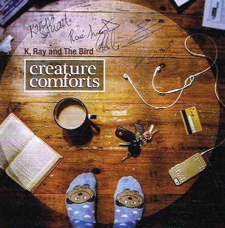 K, Ray and The Bird - Creature Comforts