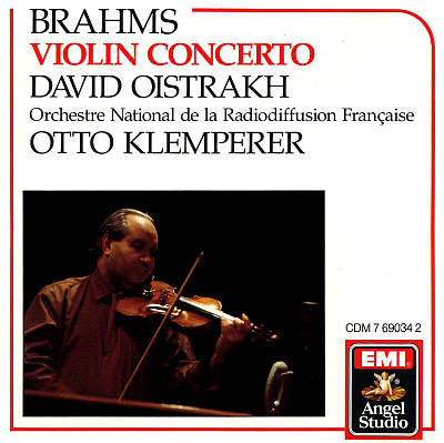 Johannes Brahms, David Oistrakh, Otto Klemperer, Orchestre National de la Radiodiffusion Francaise - Violin Concerto In D Major, Op. 77