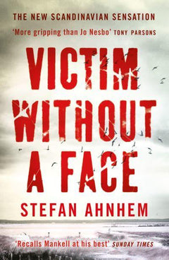 Victim Without a Face Stefan Ahnhem