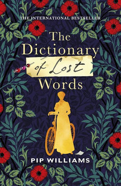 The Dictionary of Lost Words - Pip Williams