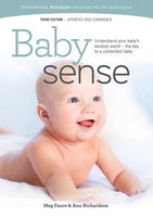 Baby Sense: Understand Your Baby's Sensory World the Key to a Contented Baby - Meg Faure