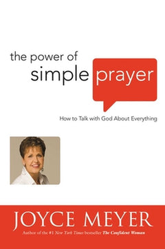 The Power Of Simple Prayer - Joyce Meyer