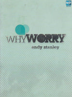 Why Worry - Andy Stanley (DVD)