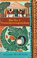 Die No 1 Vrouespeuragentskap Alexander McCall Smith