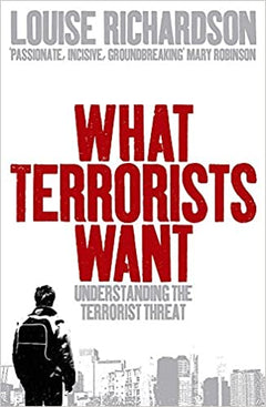 What Terrorists Want - Louise Richardson