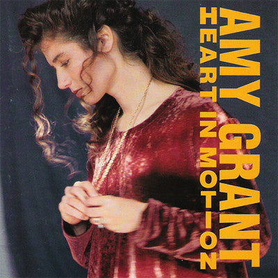 Amy Grant - Heart In Motion