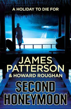 Second Honeymoon - James Patterson & Howard Roughan