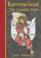 Kernowland The Crystal Pool Jack Trelawny