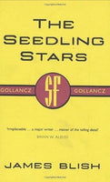 The Seedling Stars - James Blish