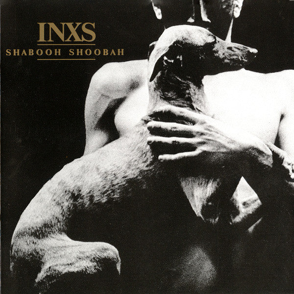 INXS - Shabooh Shoobah