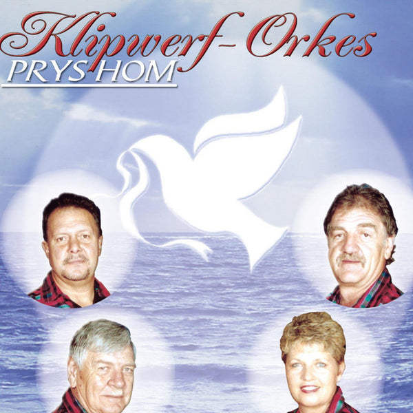 Klipwerf Orkes - Prys Hom