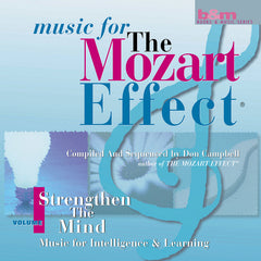 Don Campbell - Music for The Mozart Effect: Strengthen the Mind: Music for Intelligence and Learning.  Volume 1