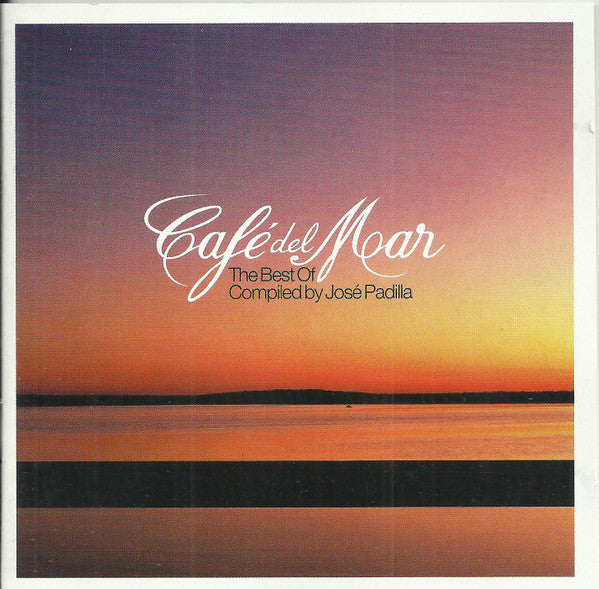 Various - Cafe Del Mar - The Best Of - Compiled By Jose Padilla