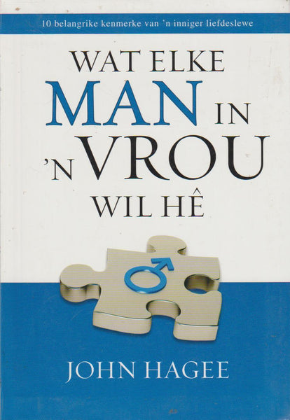 Wat elke man in 'n vrou wil he: 10 belangrike kenmerke van 'n inniger liefdeslewe - John Hagee