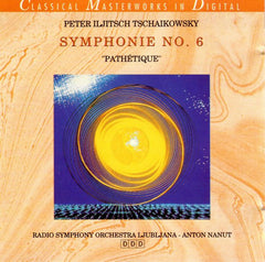 Peter Iljitsch Tschaikowsky / Radio Symphony Orchestra Ljubljana - Anton Nanut - Symphonie No. 6 "Pathetique"