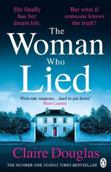The Woman Who Lied - Claire Douglas