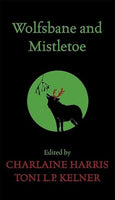 Wolfsbane and Mistletoe - Charlaine Harris & Toni L. P. Kelner