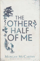 The Other Half of Me Morgan McCarthy